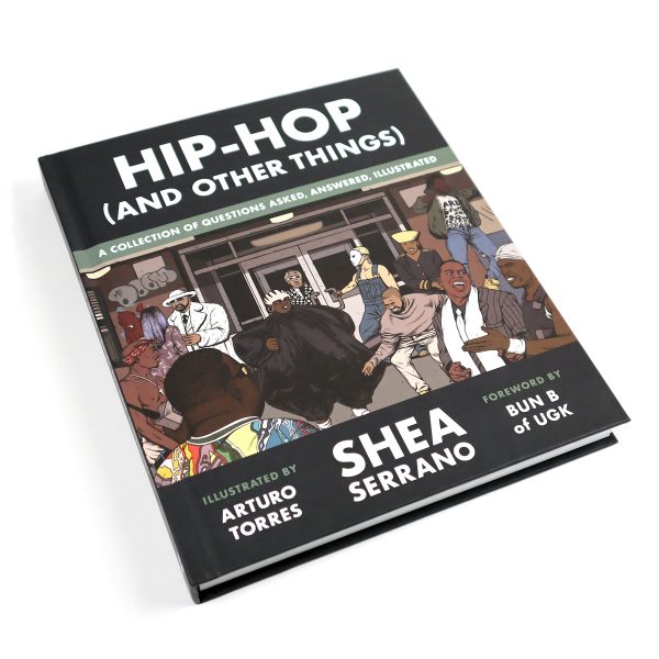 Shea Serrano: Hip Hop (And Other Things) Book Supply