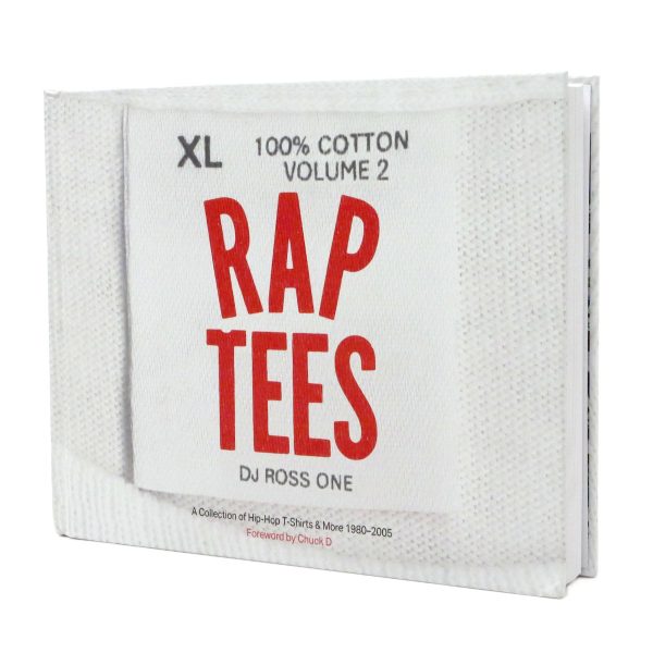 DJ Ross One: Rap Tees Vol. 2 - Hip-Hop T-Shirts & More 1980-2005 Book - Signed Copy Online